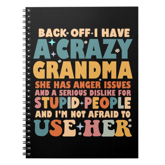Cuaderno Divertido Aléjate Tengo Una Abuela Loca (Frente)