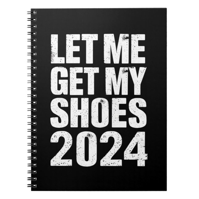 Cuaderno Divertido Déjame Tomar Mis Zapatos (Frente)