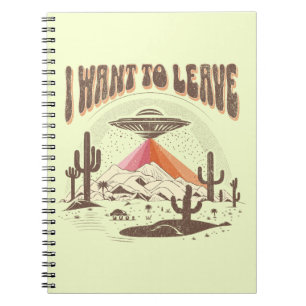 Cuaderno Divertido diseño de nave espacial "Quiero irme"