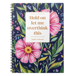 Cuaderno Divertido Sobrepiensa Esta Cita Flores Personaliza