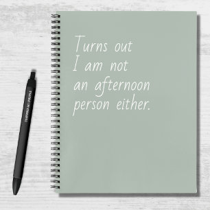 Cuaderno Divertido Tampoco Soy Una Persona De Tardes Verde
