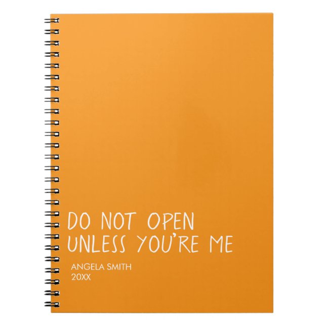 Cuaderno Do Not Open Unless You’re Me Notebook – Funny  (Frente)