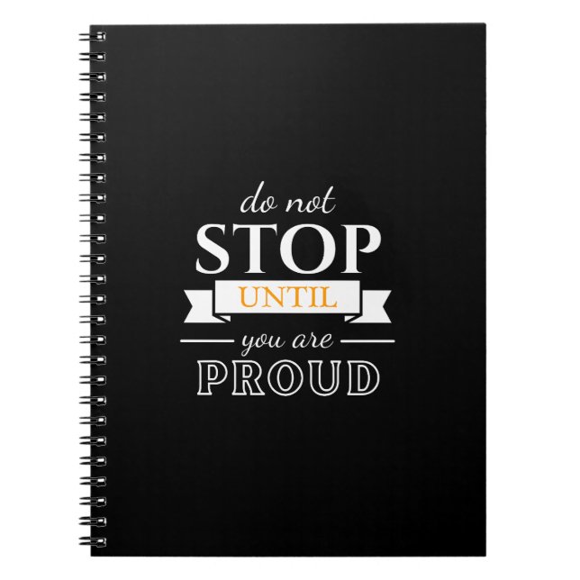 Cuaderno Do Not Stop Until You’re Proud Motivational Quote  (Frente)