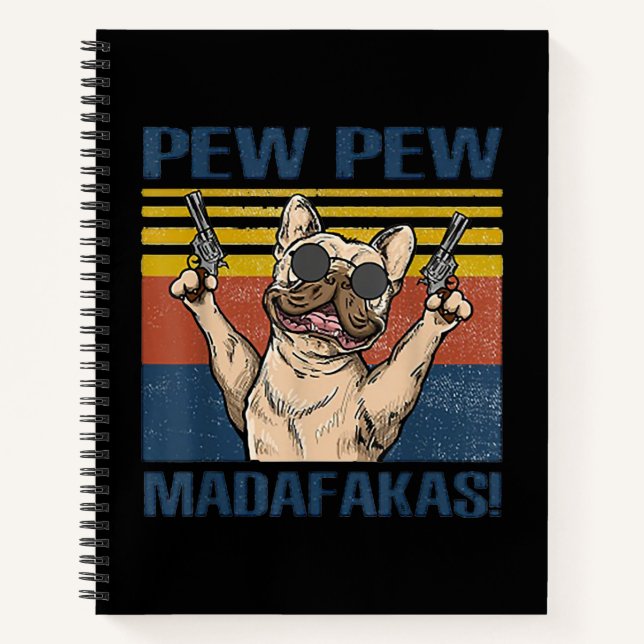 Cuaderno Dog Lovers | Bulldog Pew Pew Madafakas (Anverso)