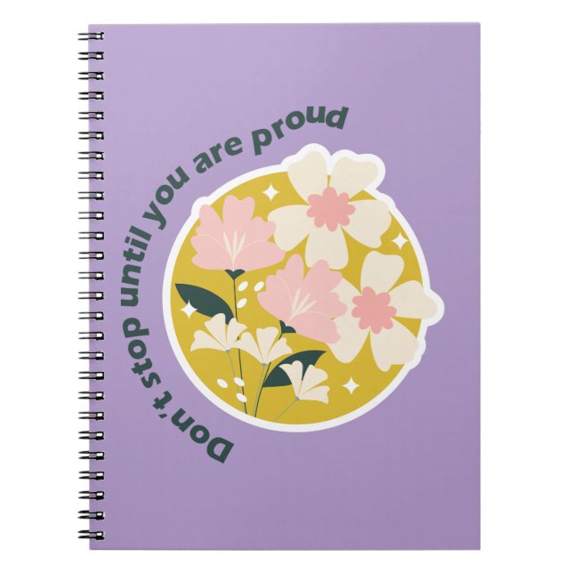 Cuaderno Don’t Stop Until You Are Proud  Motivational Quote (Frente)