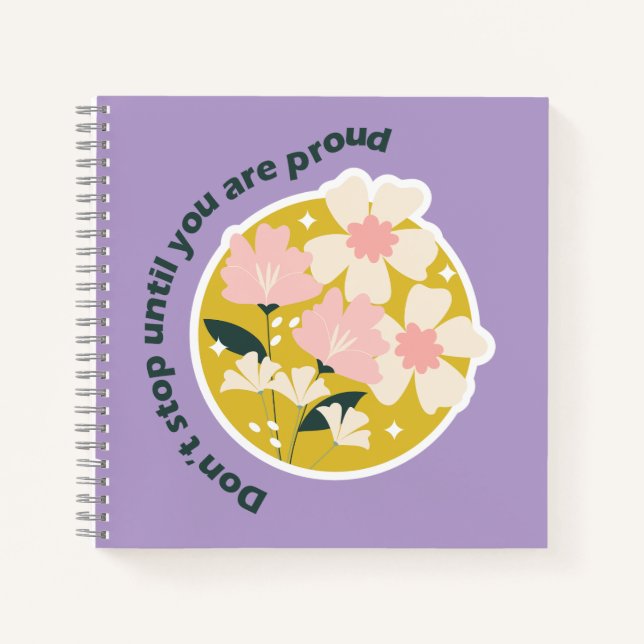 Cuaderno Don’t Stop Until You Are Proud  Motivational Quote (Anverso)
