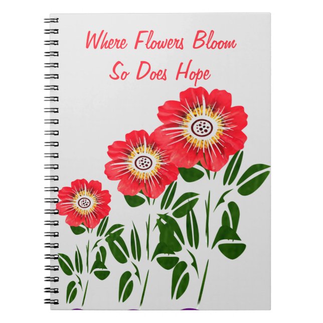 Cuaderno Donde florecen las flores también crece la esperan (Frente)