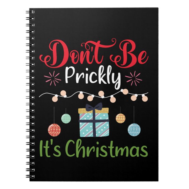Cuaderno Don't Be Prickly - Funny Christmas (Frente)