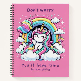 Cuaderno Don't Worry, You'll Have Time for Everything"