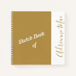 Cuaderno Dorado moderno personalizado: tu nombre Sketchbook