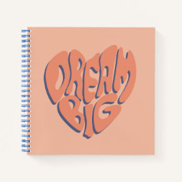 Cuaderno Dream Big: Consejo Motivacional de Coral y Apricot