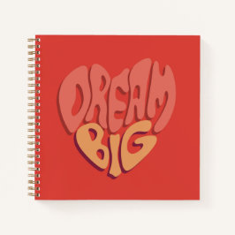 Cuaderno Dream Big: El poderoso lema del corazón rojo