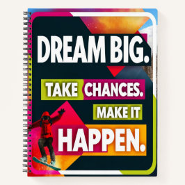 Cuaderno Dream Big, Take Chances