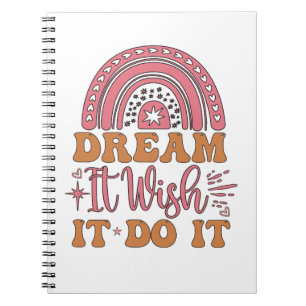 Cuaderno Dream It Wish It Do