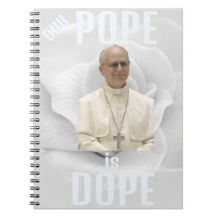Cuaderno Duh Pope is Dope