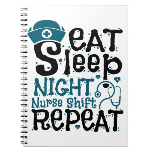 Cuaderno Eat Sleep Night Nurs Shift Repetir