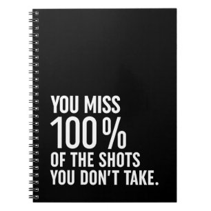 Cuaderno Echa de menos el 100% de los disparos que no tomas
