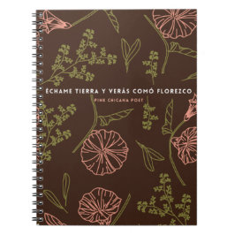Cuaderno Echame Tierra y veras como florezco