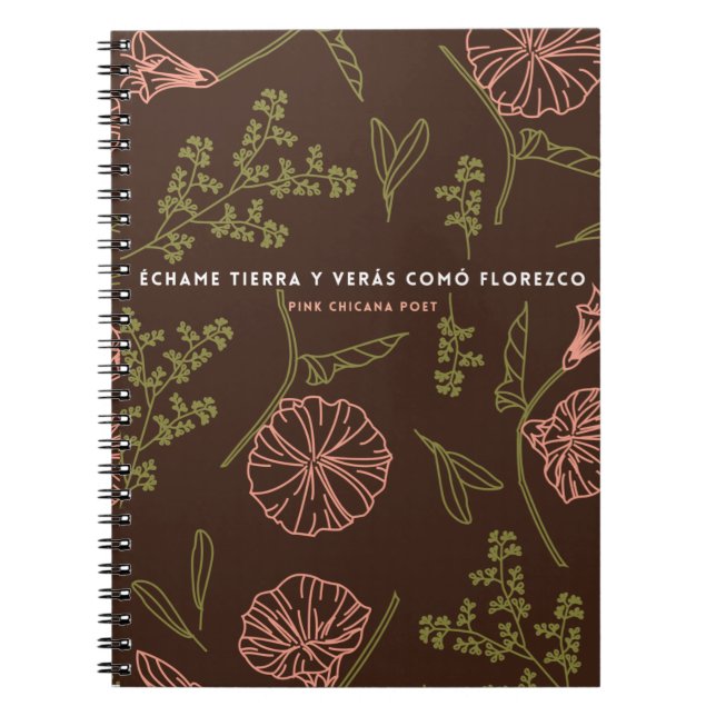 Cuaderno Echame Tierra y veras como florezco (Frente)