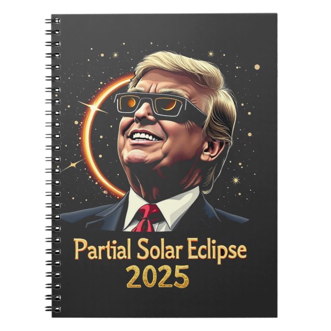 Cuaderno Eclipse solar parcial 2025 Astronomía Trump (Frente)