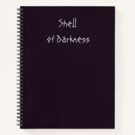 Cuaderno ECOS DE SOMBRAS ROTAS Caparazón de Oscuridad