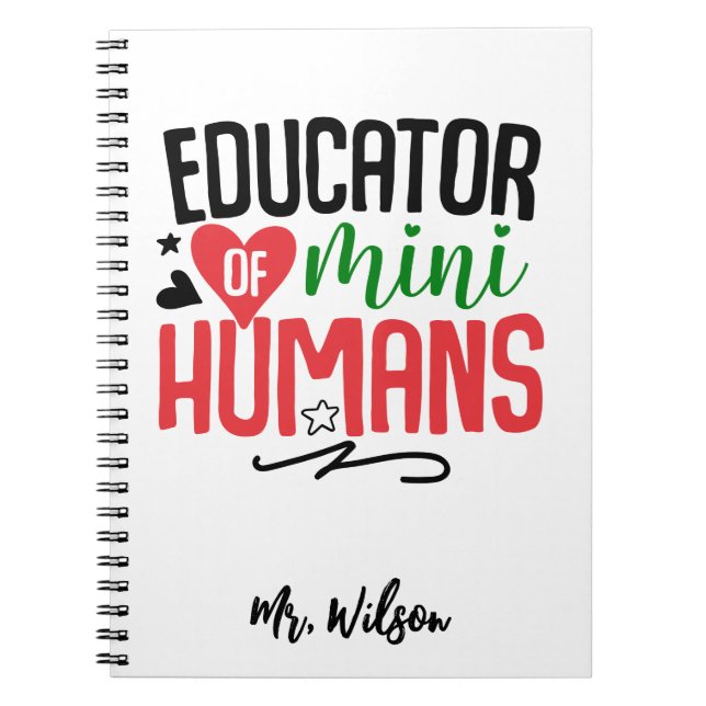 Cuaderno Educator of Mini Humans Notebook – Funny Teacher  (Frente)