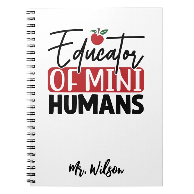 Cuaderno Educator of Mini Humans Notebook – Funny Teacher  (Frente)