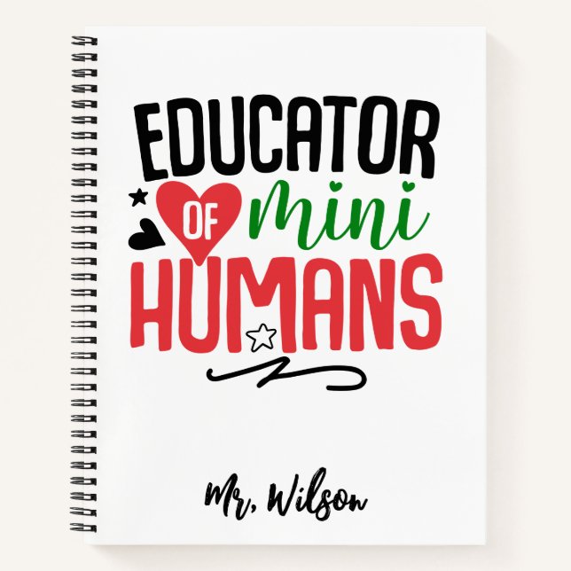 Cuaderno Educator of Mini Humans Notebook – Funny Teacher  (Anverso)