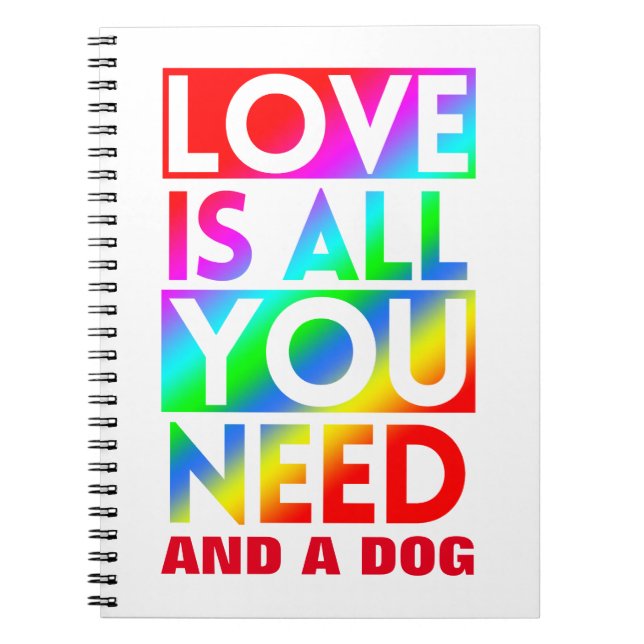 CUADERNO EL AMOR ES TODO LO QUE NECESITAS Y UN PERRO (Frente)
