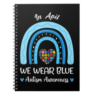 Cuaderno El Autismo Arcoiris En Abril Se Vio El Autismo Azu