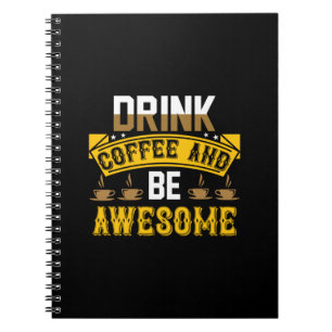 Cuaderno El Café Art Bebe Café Y Sé Alegre