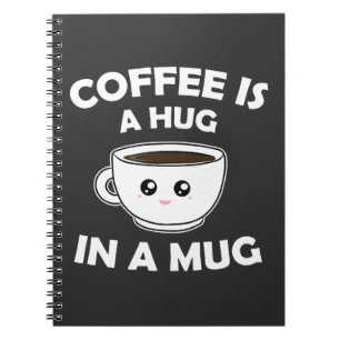 Cuaderno El café es un abrazo en un tazón de Kawaii