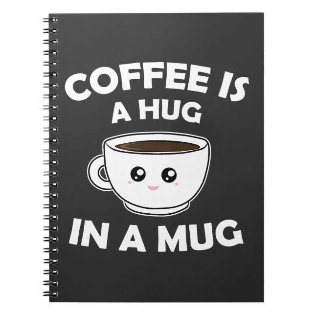 Cuaderno El café es un abrazo en un tazón de Kawaii (Frente)