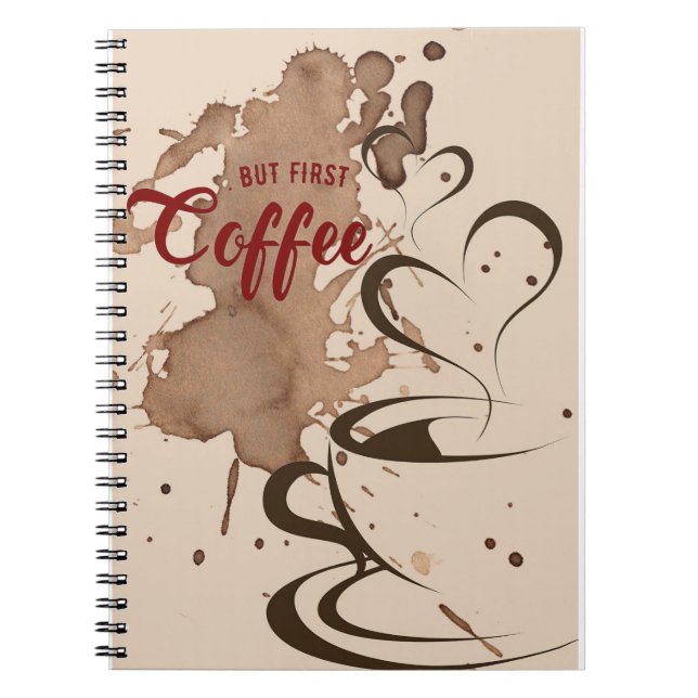 Cuaderno El Café Lover Pero El Primer Café (Frente)