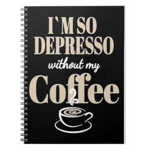 Cuaderno El Café Me Encantó Mucho Sin Mi Café