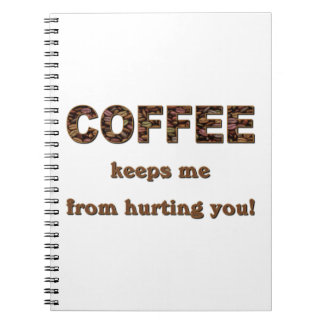 CUADERNO EL CAFÉ ME MANTIENE...