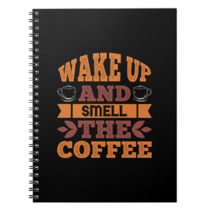 Cuaderno El Café Se Despierta Y Huele El Café