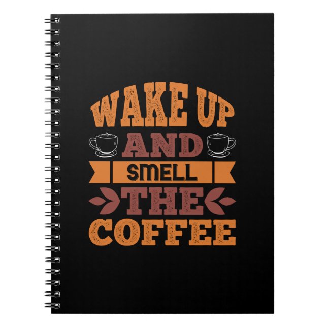 Cuaderno El Café Se Despierta Y Huele El Café (Frente)