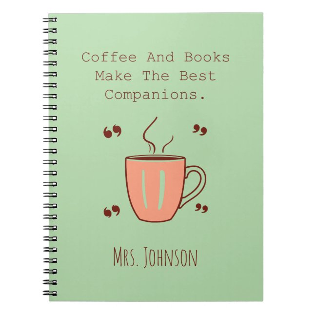 Cuaderno El Café Y Los Libros Son Los Mejores Compañeros (Frente)