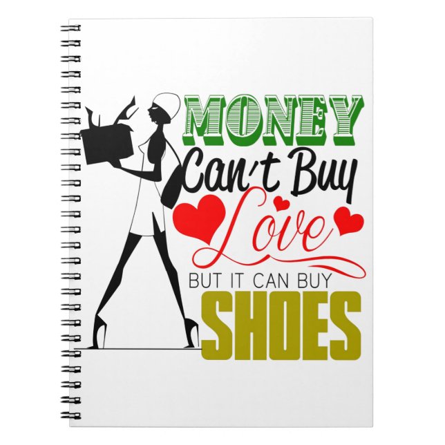 Cuaderno El dinero no puede comprar amor sino zapatos (Frente)