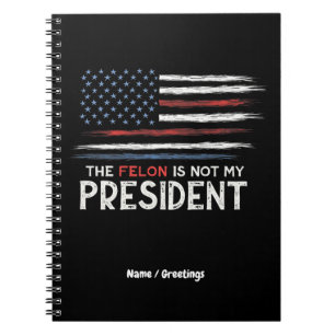 Cuaderno El Felón No Es Mi Presidente En Contra Del Odio