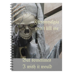 Cuaderno El Fibromyalgia no me matará, pero a veces…