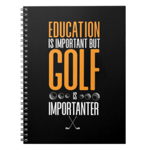 Cuaderno El golf es más importante que la educación