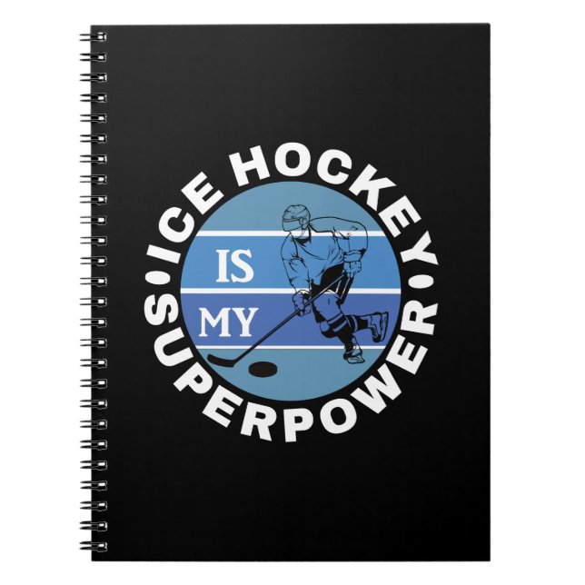 Cuaderno El Hockey Sobre Hielo Es Mi Superpotencia (Frente)