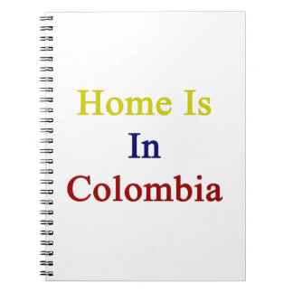Cuaderno El hogar está en Colombia