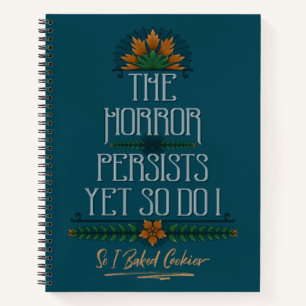 Cuaderno El horror persiste, así que horneé galletas sarcás