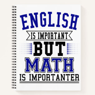 Cuaderno El inglés es importante, pero las matemáticas so