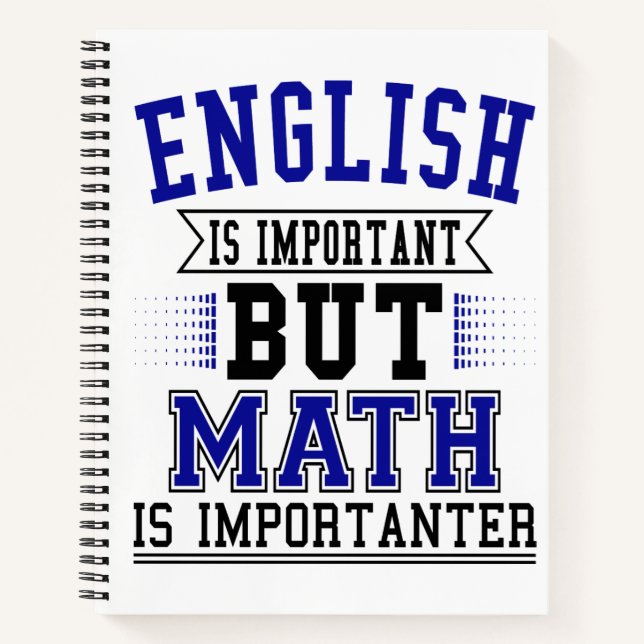 Cuaderno El inglés es importante, pero las matemáticas son  (Anverso)