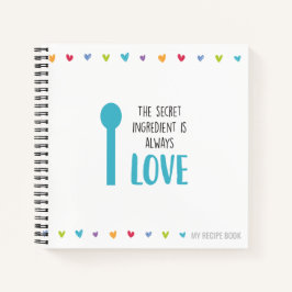 Cuaderno El ingrediente secreto es siempre AMOR - Receta
