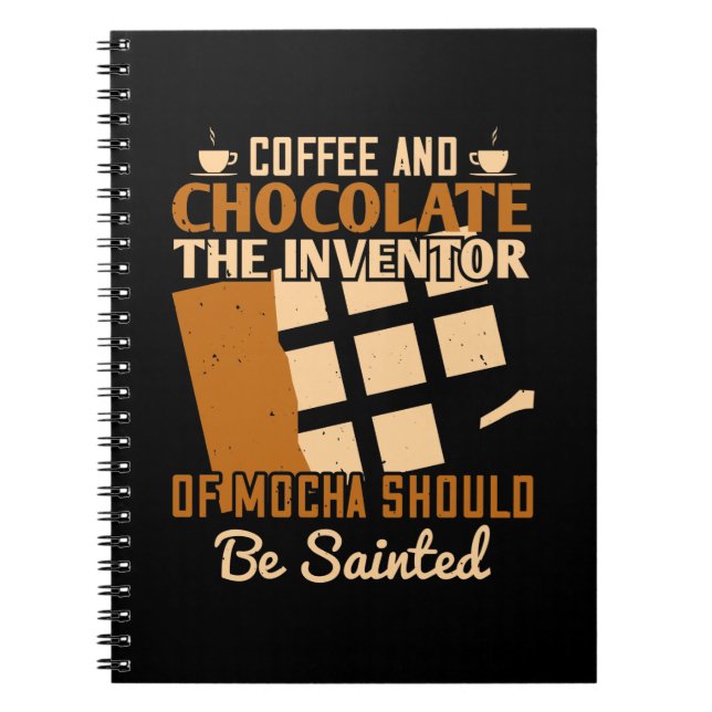 Cuaderno El Inventor De Mocha Debe Ser Mantenido (Frente)